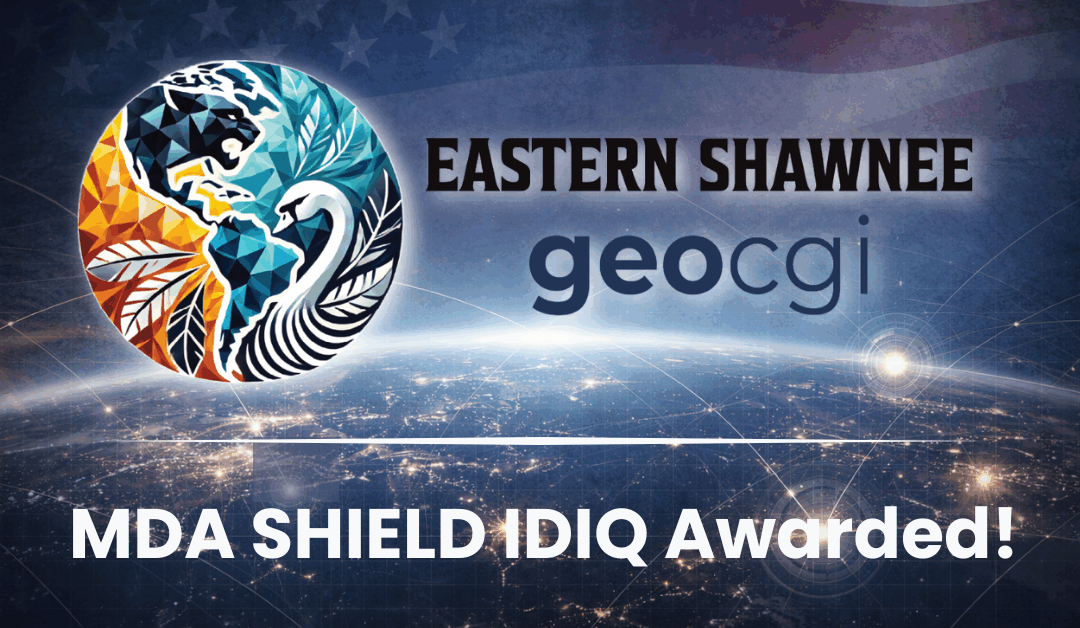 Eastern Shawnee Professional Services Joint Venture Awarded Position on $151B Missile Defense Agency SHIELD IDIQ