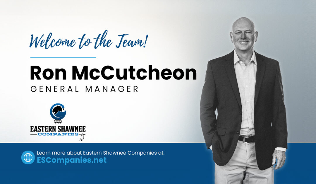 Eastern Shawnee Companies Names Ron McCutcheon General Manager